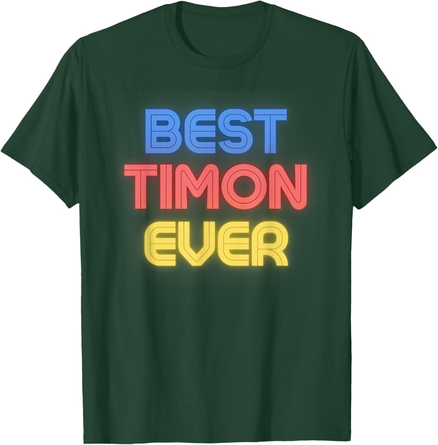Best Timon Ever - Funny Timon Name Timon T-Shirt - T-Shirt | Forest