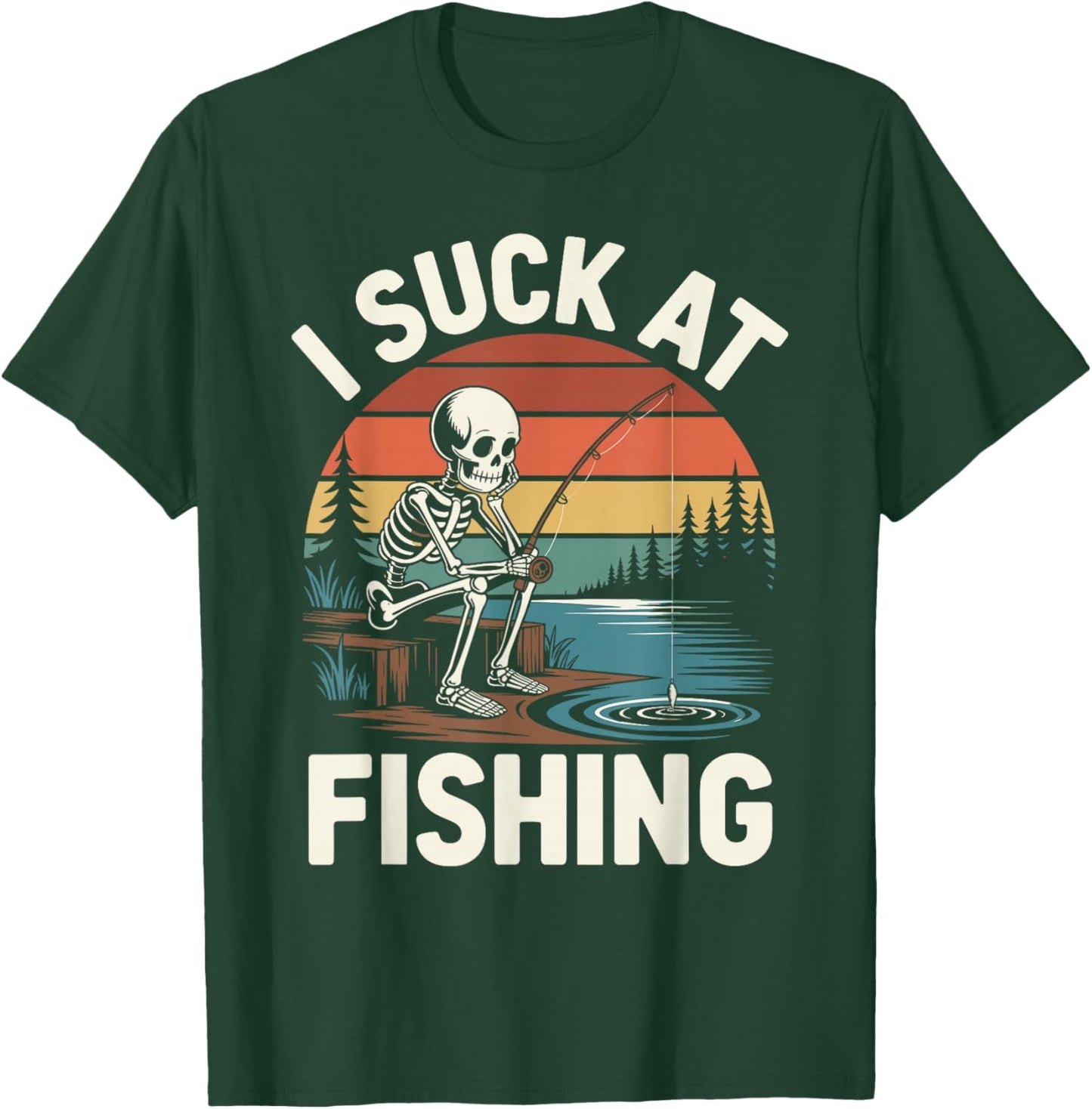 I Suck At Fishing Fisherman Joke Skeleton Bass Fishing T-Shirt - T-Shirt | Forest