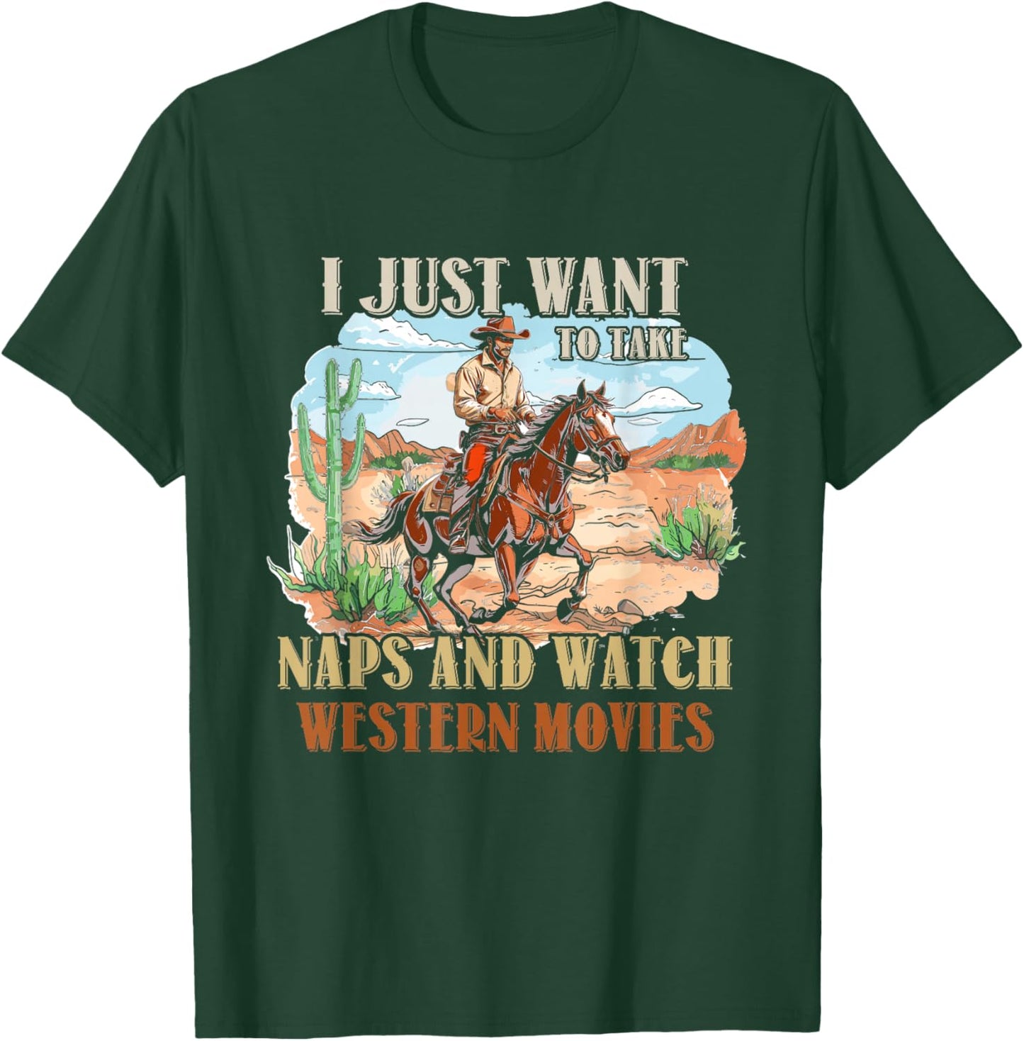 Take Naps And Watch Western Movie Lover Movie Fan T-Shirt - T-Shirt | Forest