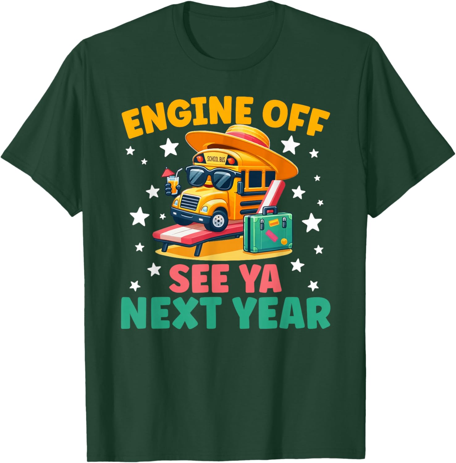 Engine Off Bus Driver Last Day of School Bus Driver T-Shirt - T-Shirt | Forest