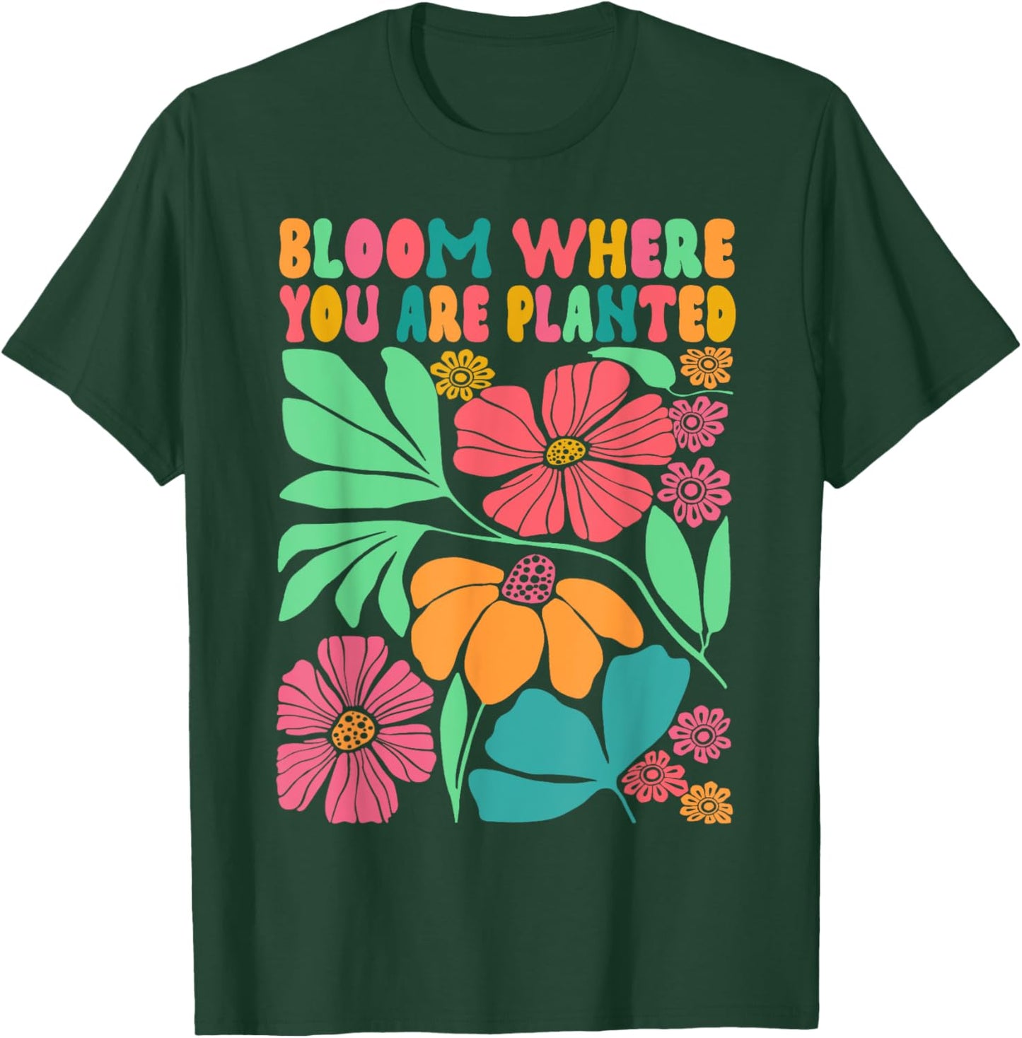Motivation Be Kind Wildflower Bloom Where You Are Planted T-Shirt - T-Shirt | Forest