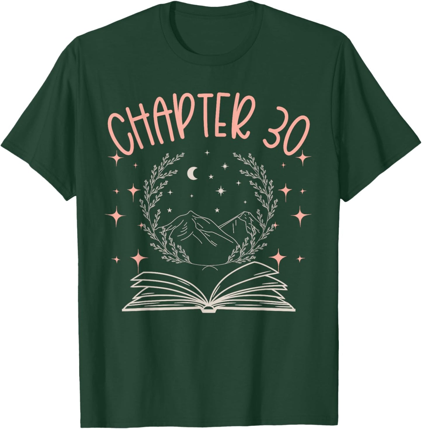 30th Birthday Women Book Lovers Chapter 30 Its My Birthday T-Shirt - T-Shirt | Forest