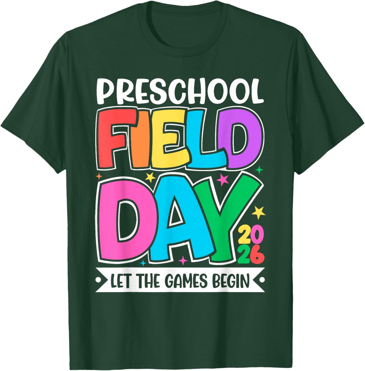 Preschool Field Day 2026 Let The Games Begin Teacher Kid T-Shirt - T-Shirt | Forest