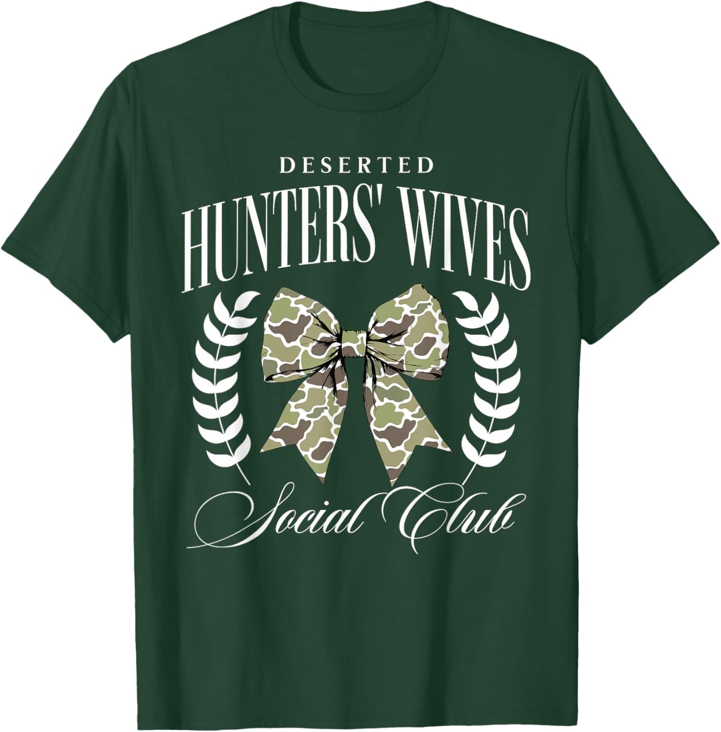 Deserted Hunter Wives Social Club Coquette Hunting Season T-Shirt - T-Shirt | Forest