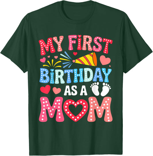 Groovy My First Birthday As A Mom Happy Mothers Day 1st Bday T-Shirt - T-Shirt | Forest