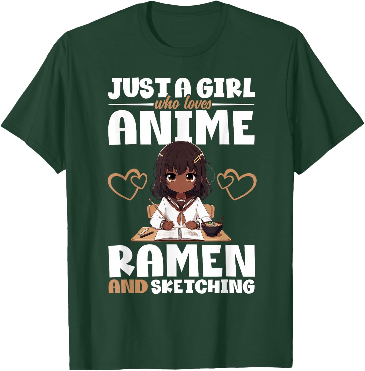 Just A Girl Who Loves Anime Ramen and Sketching Otaku T-Shirt - T-Shirt | Forest