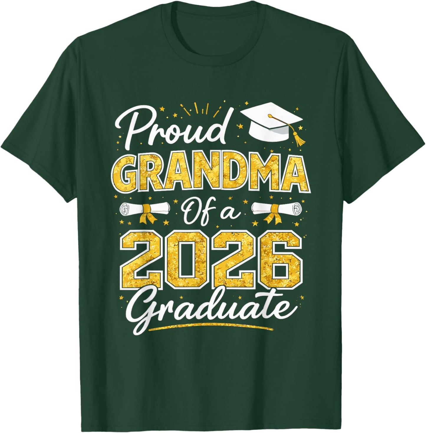 Proud Grandma of A 2026 Graduate High School Graduation H.S T-Shirt - T-Shirt | Forest