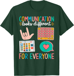 Communication Looks Different for Everyone Autism Awareness T-Shirt - T-Shirt | Forest