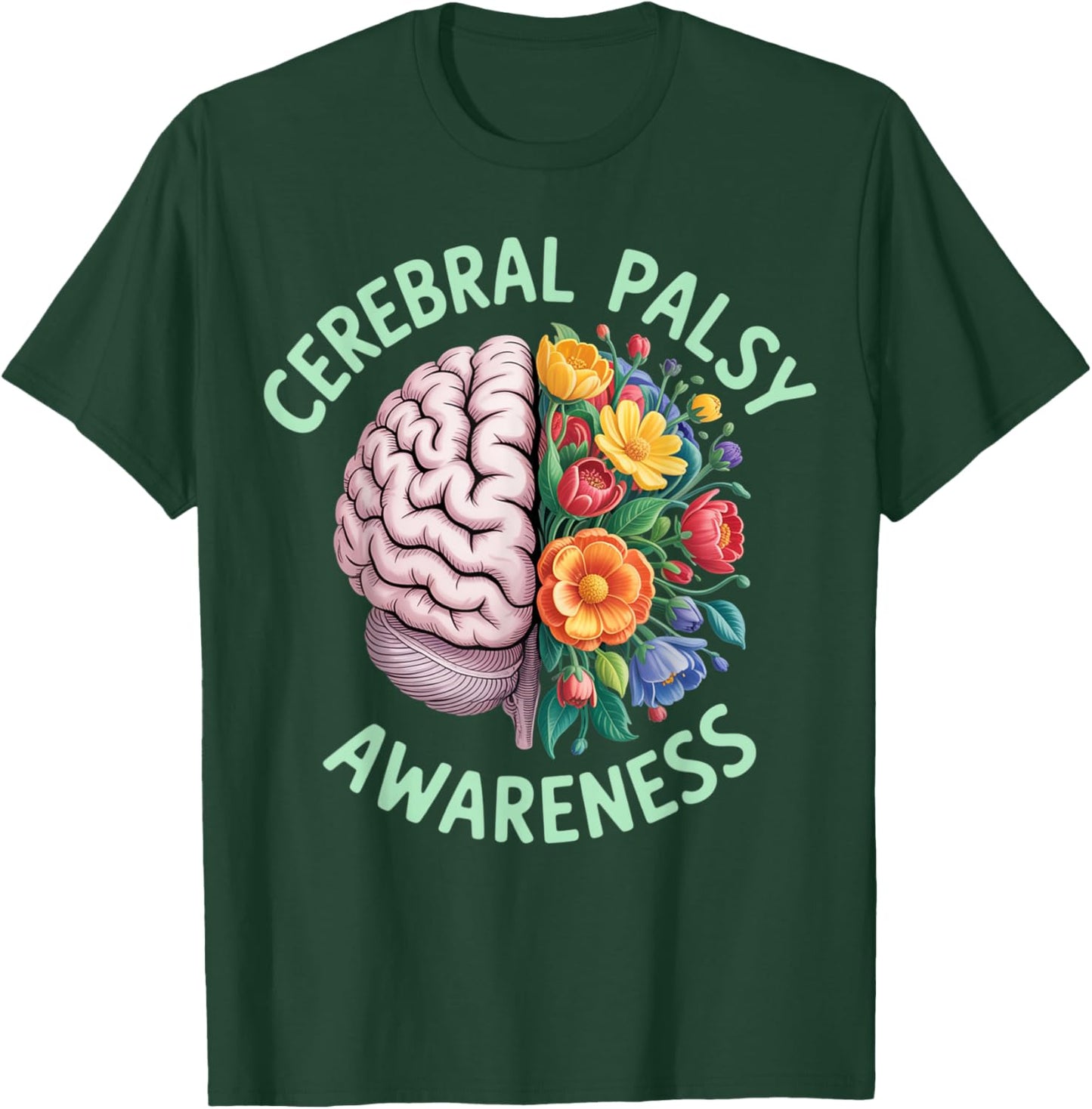 Cerebral Palsy Awareness Month Brain Floral Support Graphic T-Shirt - T-Shirt | Forest