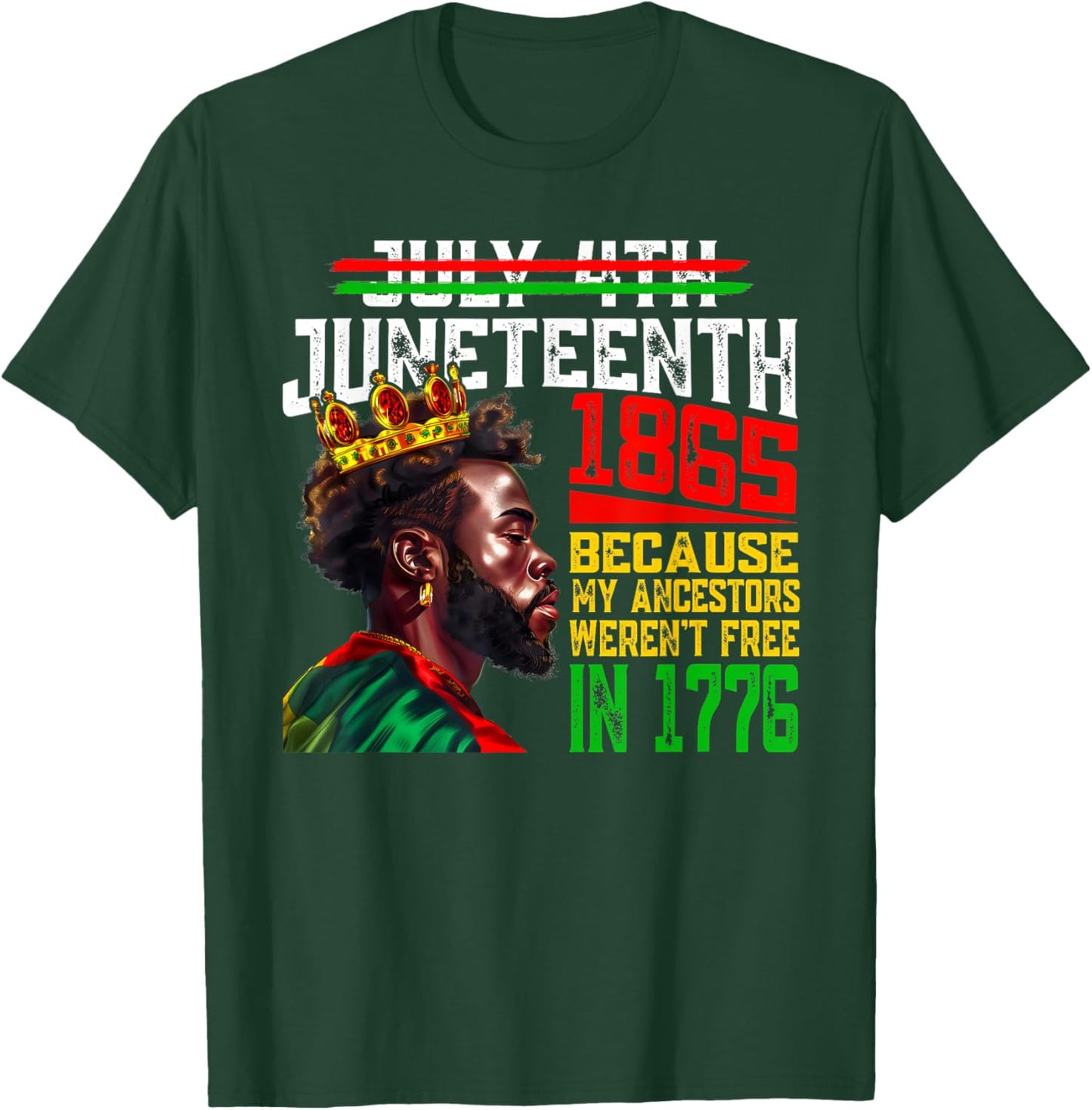 July 4th Juneteenth 1865 Because My Ancestors Freedom T-Shirt - T-Shirt | Forest