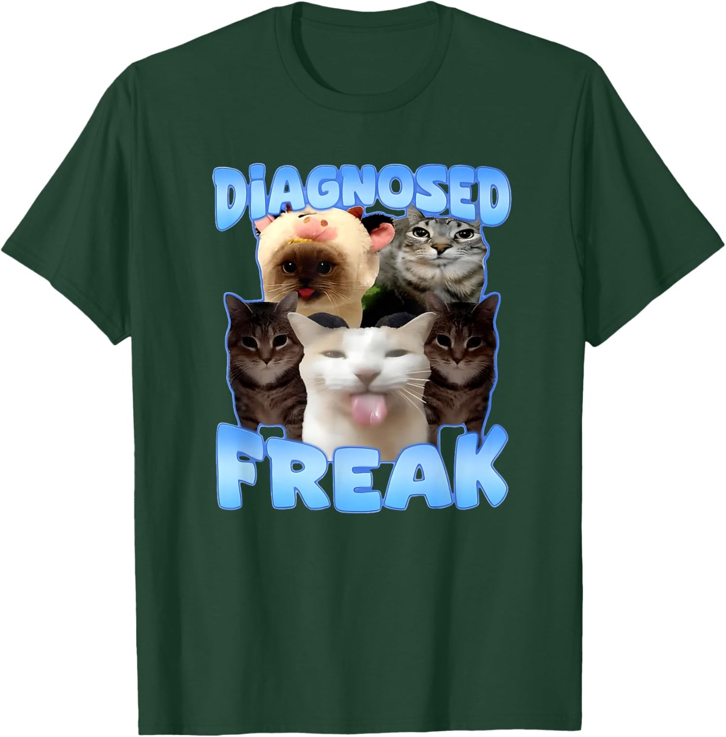 DIAGNOSED FREAK funny design T-Shirt - T-Shirt | Forest