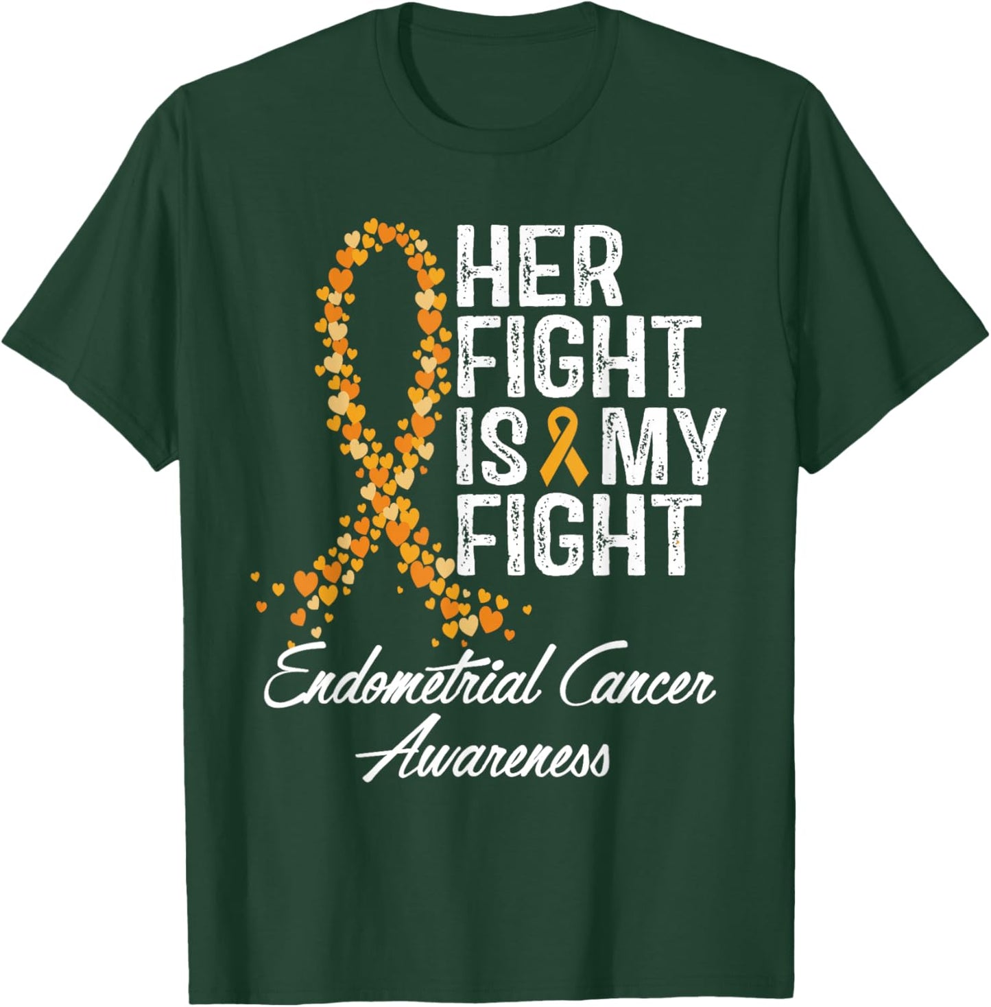 Endometrial Cancer Awareness Her Fight Is My Warrior Support T-Shirt - T-Shirt | Forest