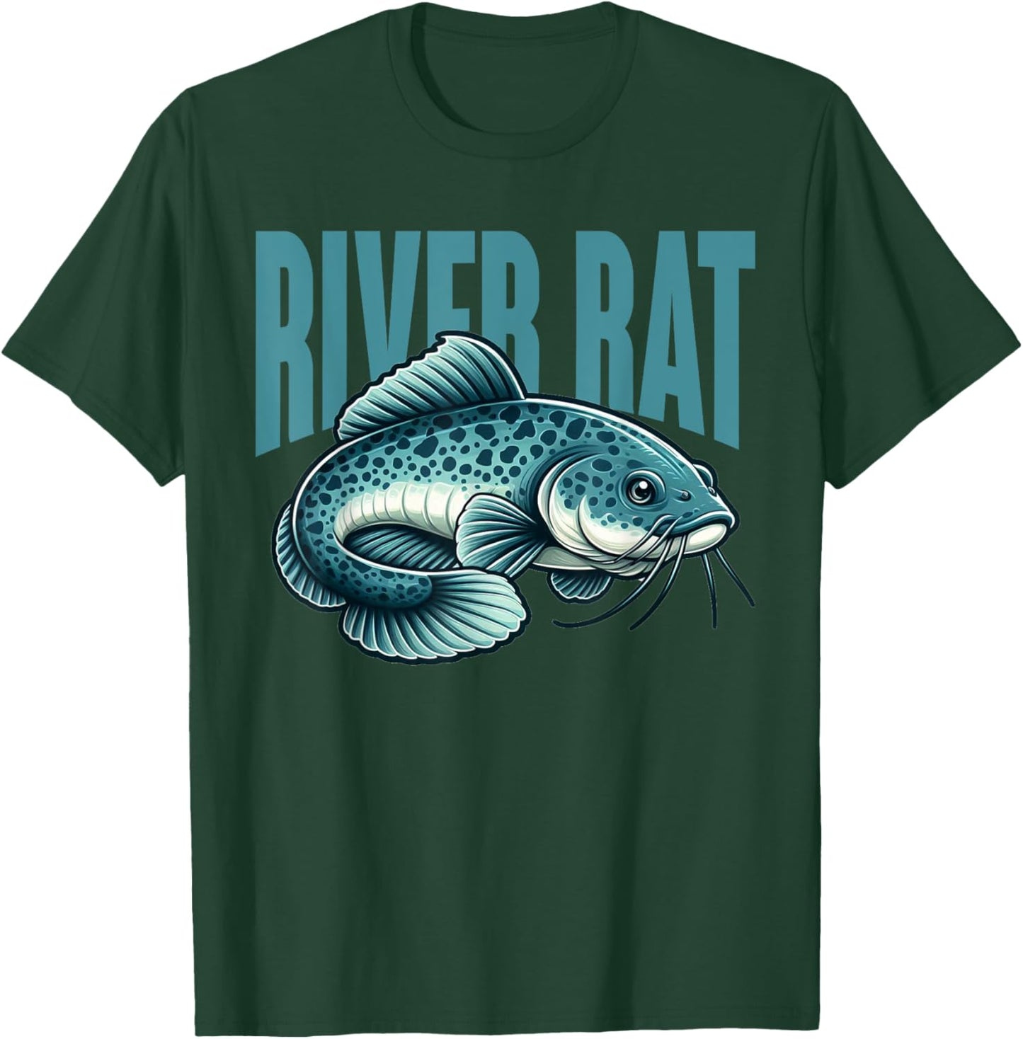 River Rat Catfish Fishing Fish Fisherman T-Shirt - T-Shirt | Forest