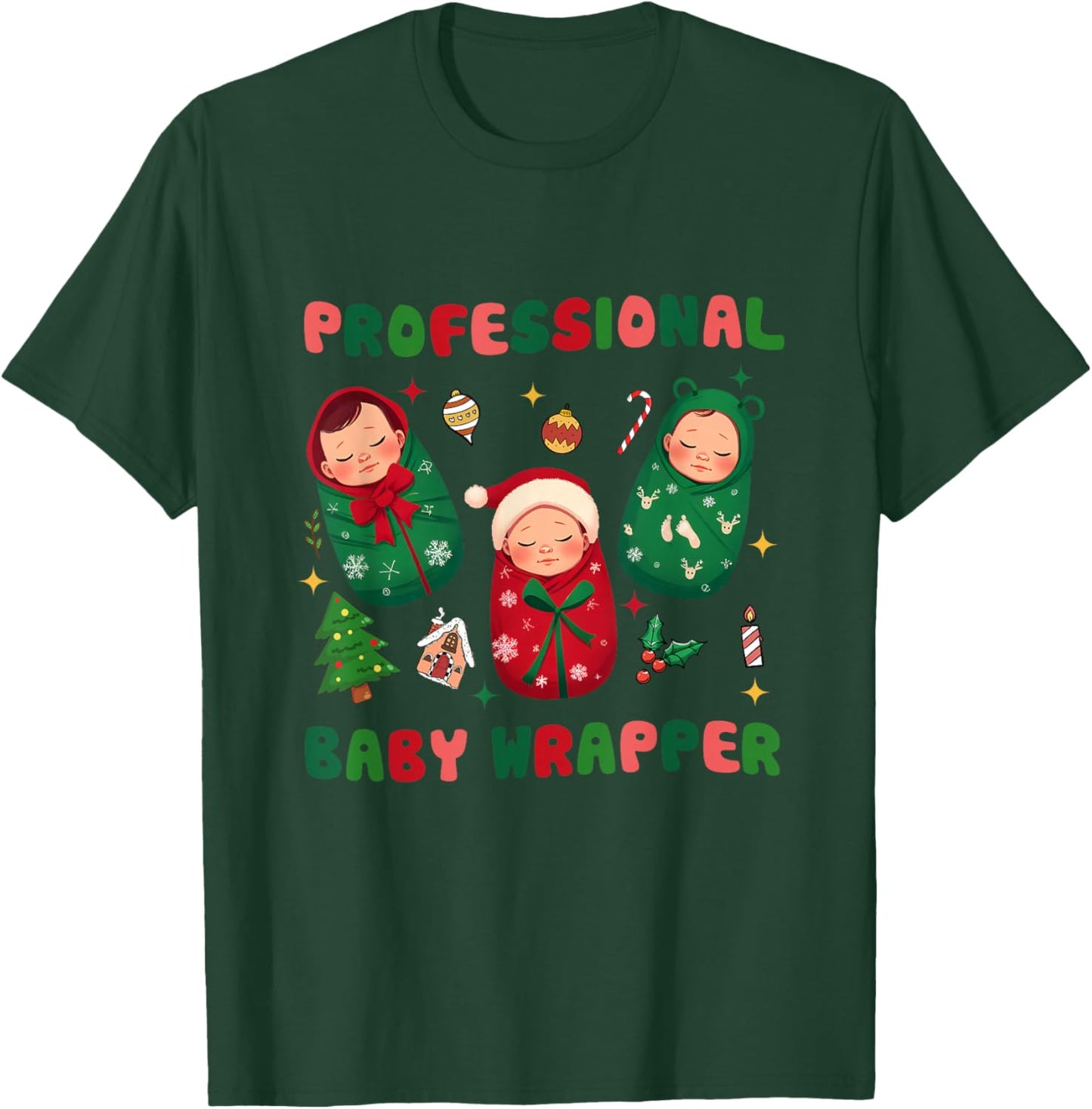 Professional Baby Wrapper NICU Mother Baby Nurse Christmas T-Shirt - T-Shirt | Forest