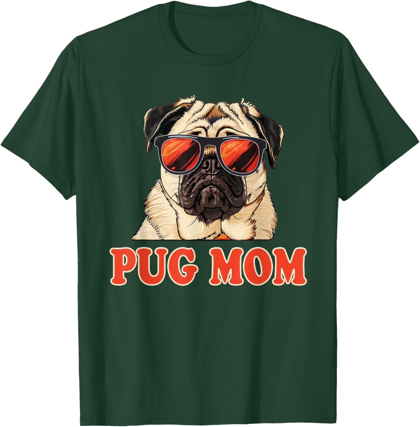 Cute Pug Mom T-Shirt - T-Shirt | Forest