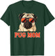 Cute Pug Mom T-Shirt - T-Shirt | Forest