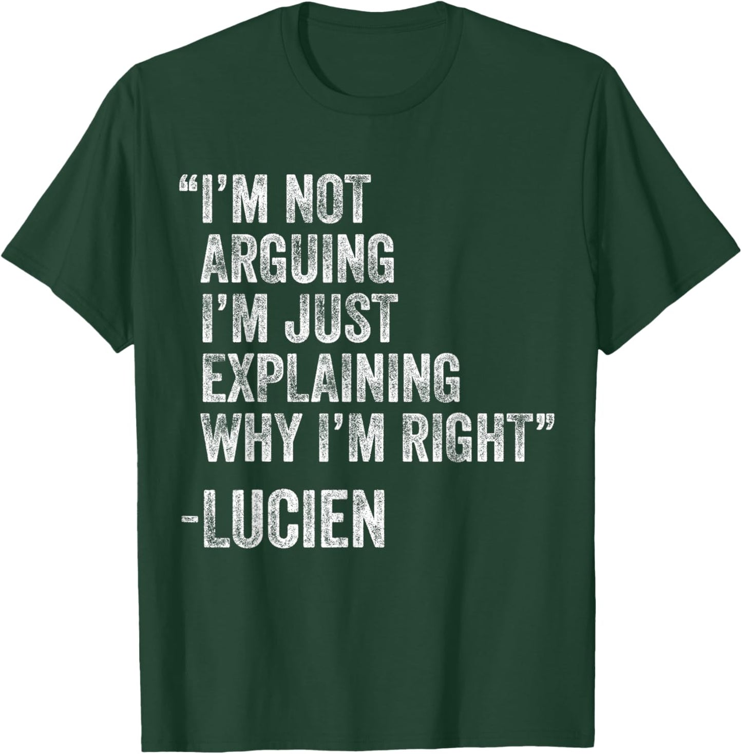 Lucien Quote Funny Birthday Custom Name Idea Engineer T-Shirt - T-Shirt | Forest