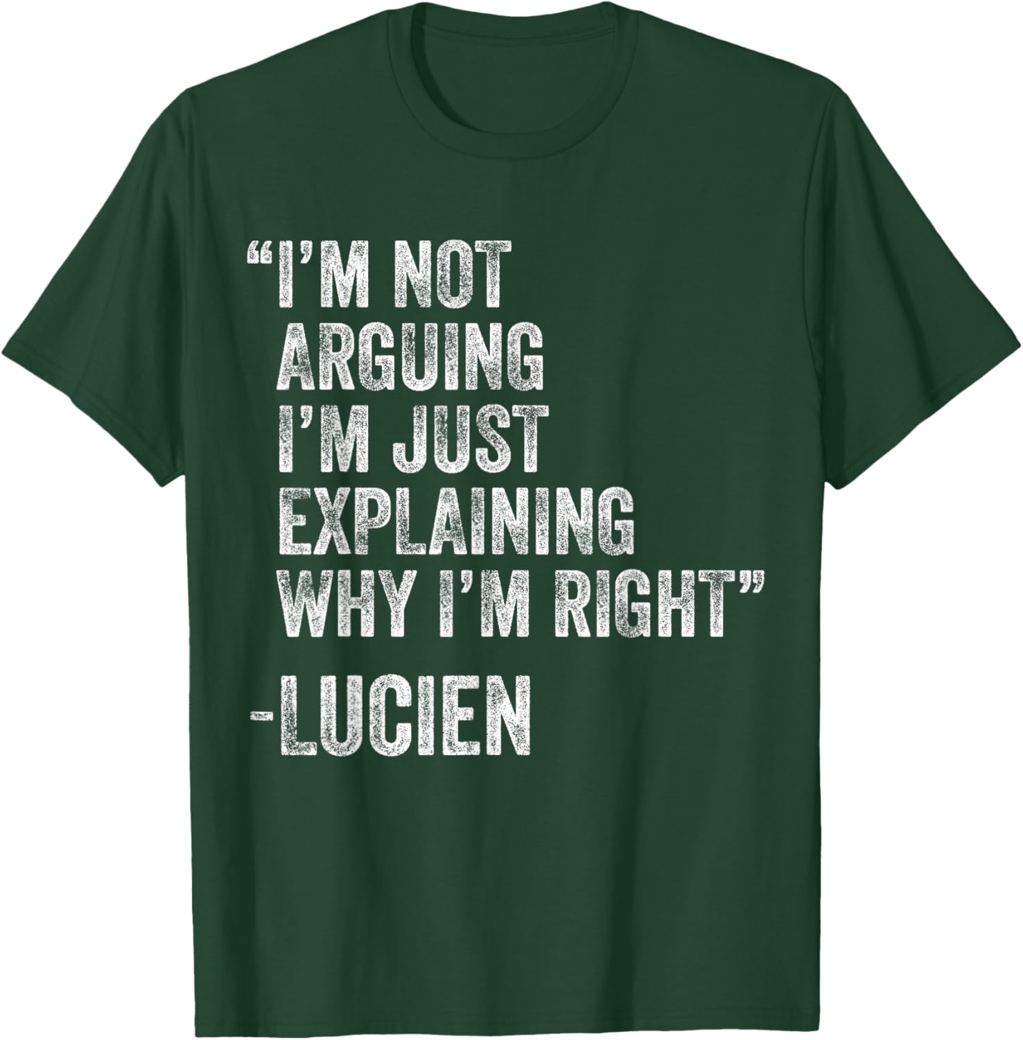 Lucien Quote Funny Birthday Custom Name Idea Engineer T-Shirt - T-Shirt | Forest