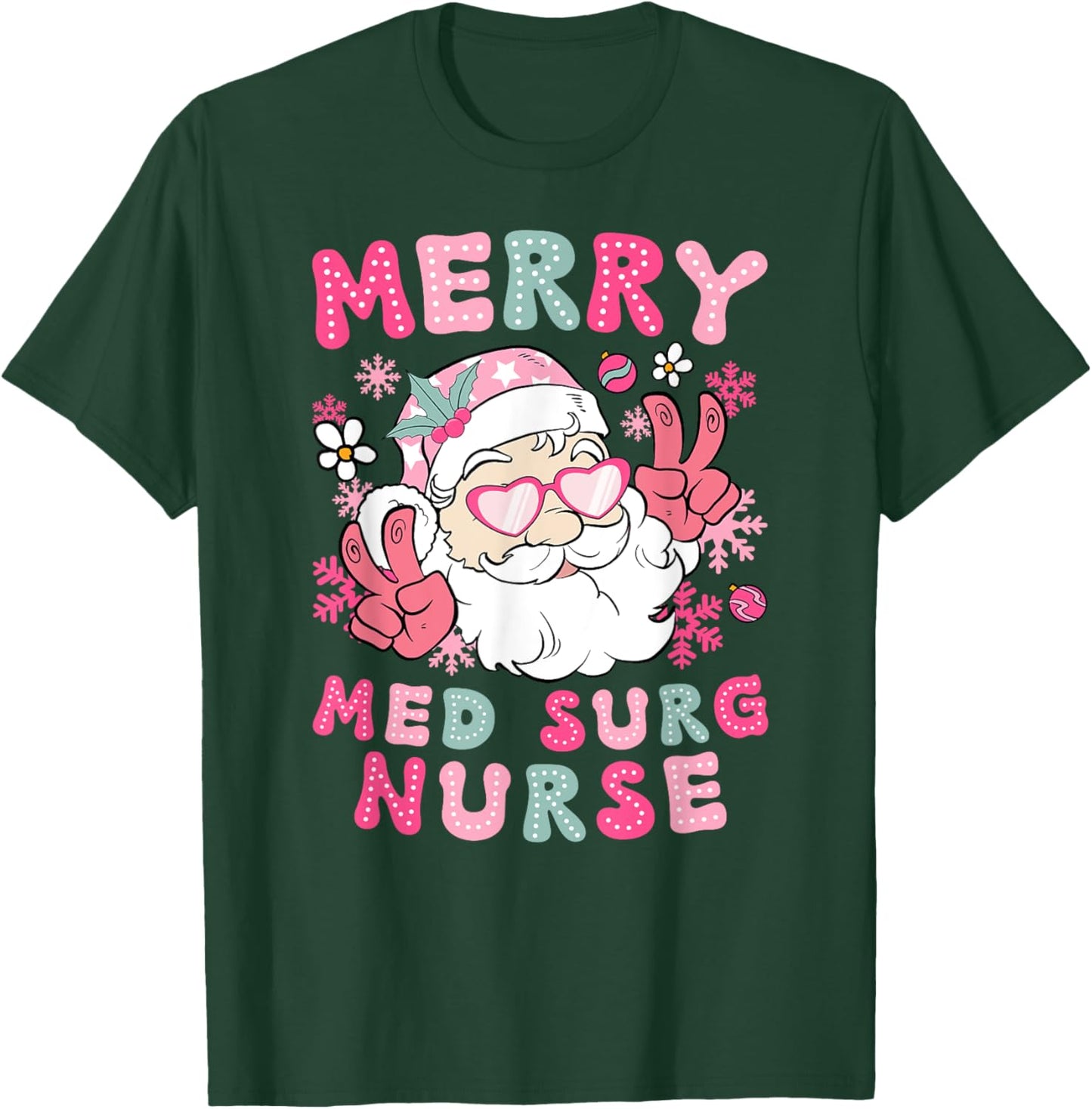 Merry Med Surg Nurse Christmas Medical-Surgical Nurse Xmas T-Shirt - T-Shirt | Forest