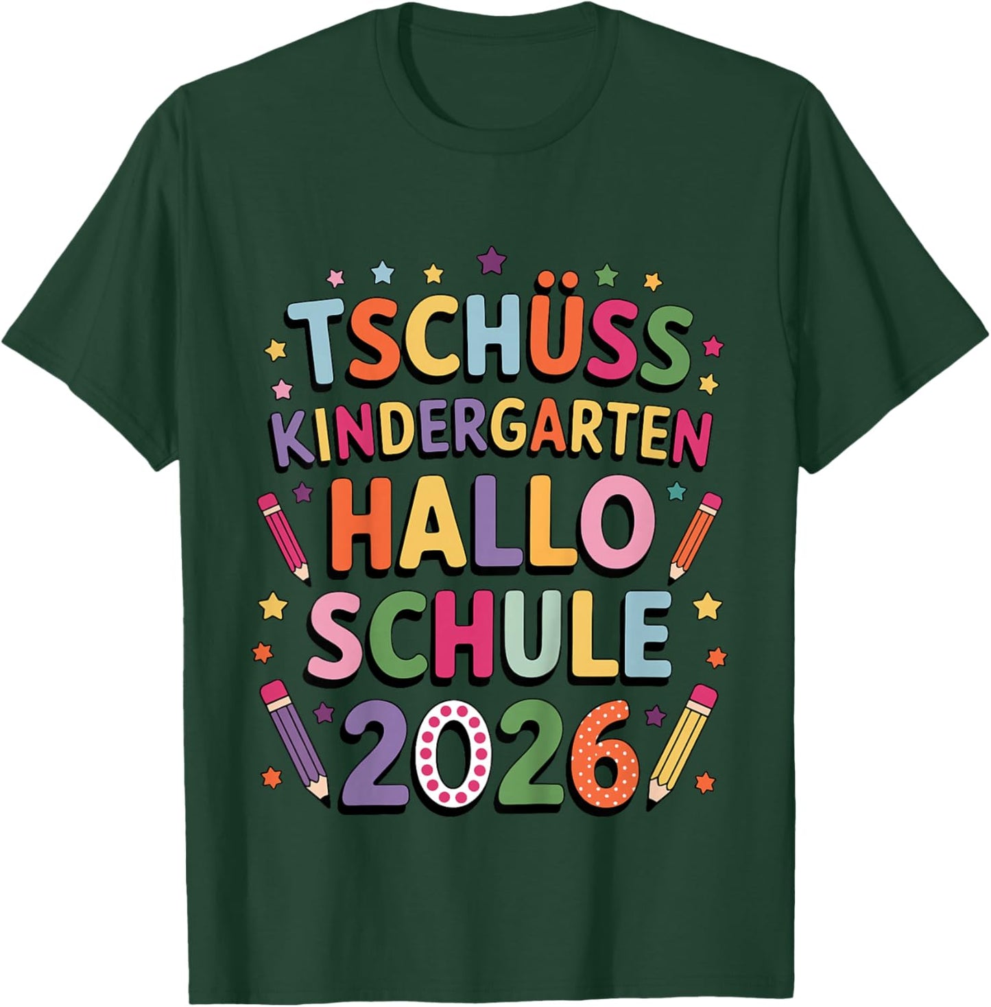 Tschüß Kindergarten Hallo Schule 2026 Kindergarten Abschluss T-Shirt - T-Shirt | Forest