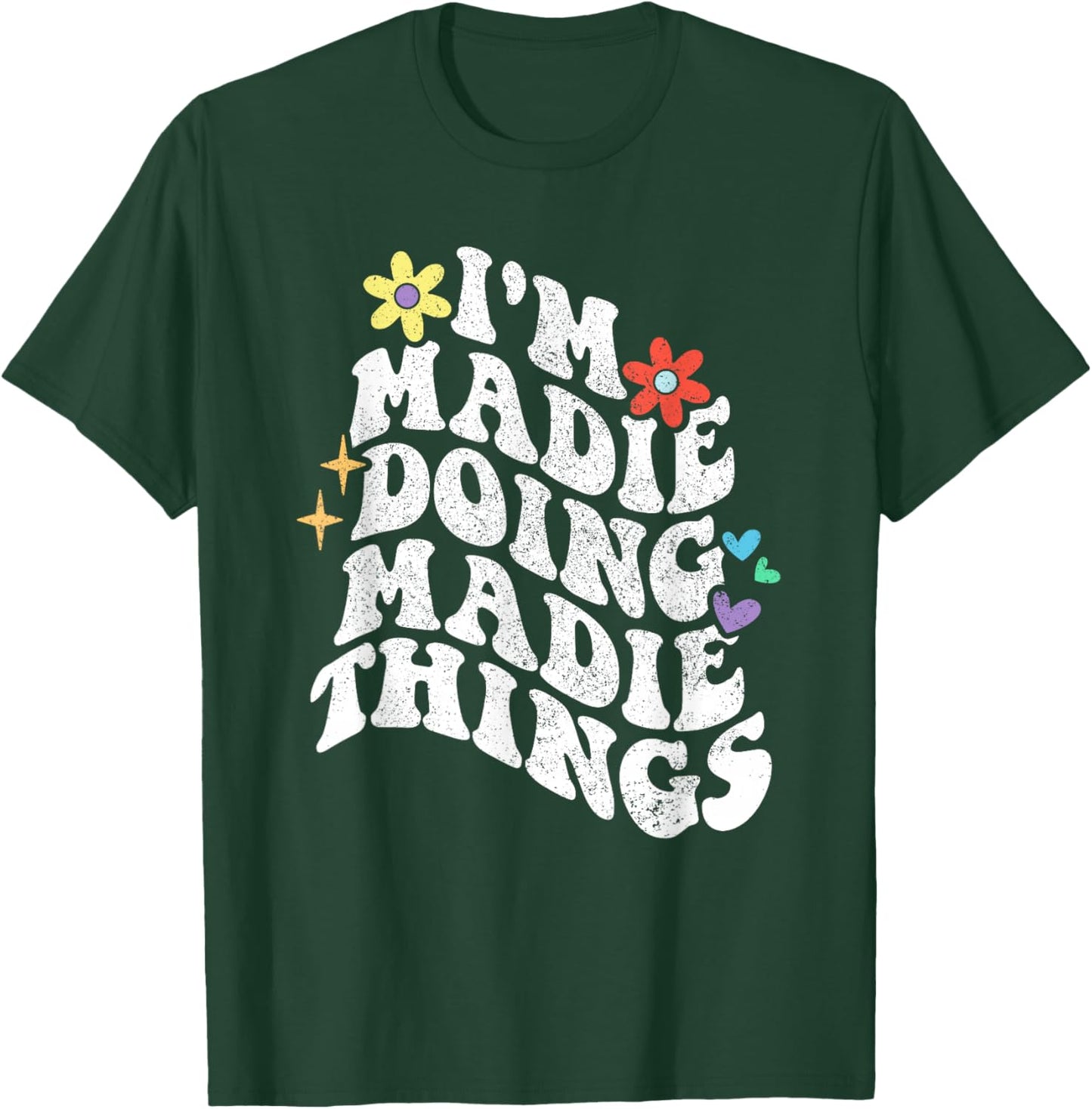 Retro Groovy Im Madie Doing Madie Things Funny Mother's Day T-Shirt - T-Shirt | Forest