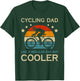 Cycling Dad Wie EIN Normaler Vater Nur Cooler Radfahrer Papa T-Shirt - T-Shirt | Forest