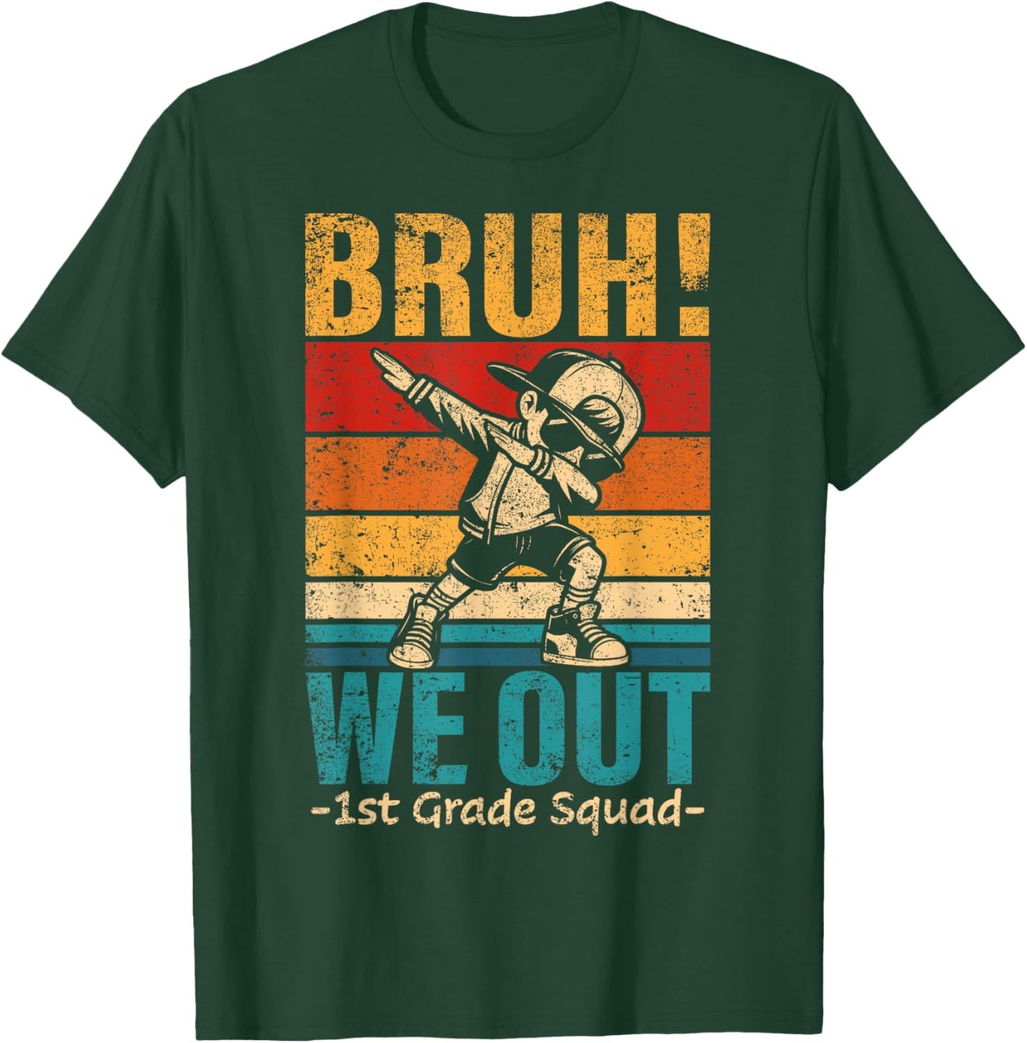 First Grade Dabbing Boy Bruh We Out 1st Grade Squad Student T-Shirt - T-Shirt | Forest