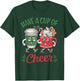 Christmas Mascots Coffee Hot Cocoa Have A Cup Of Cheer T-Shirt - T-Shirt | Forest