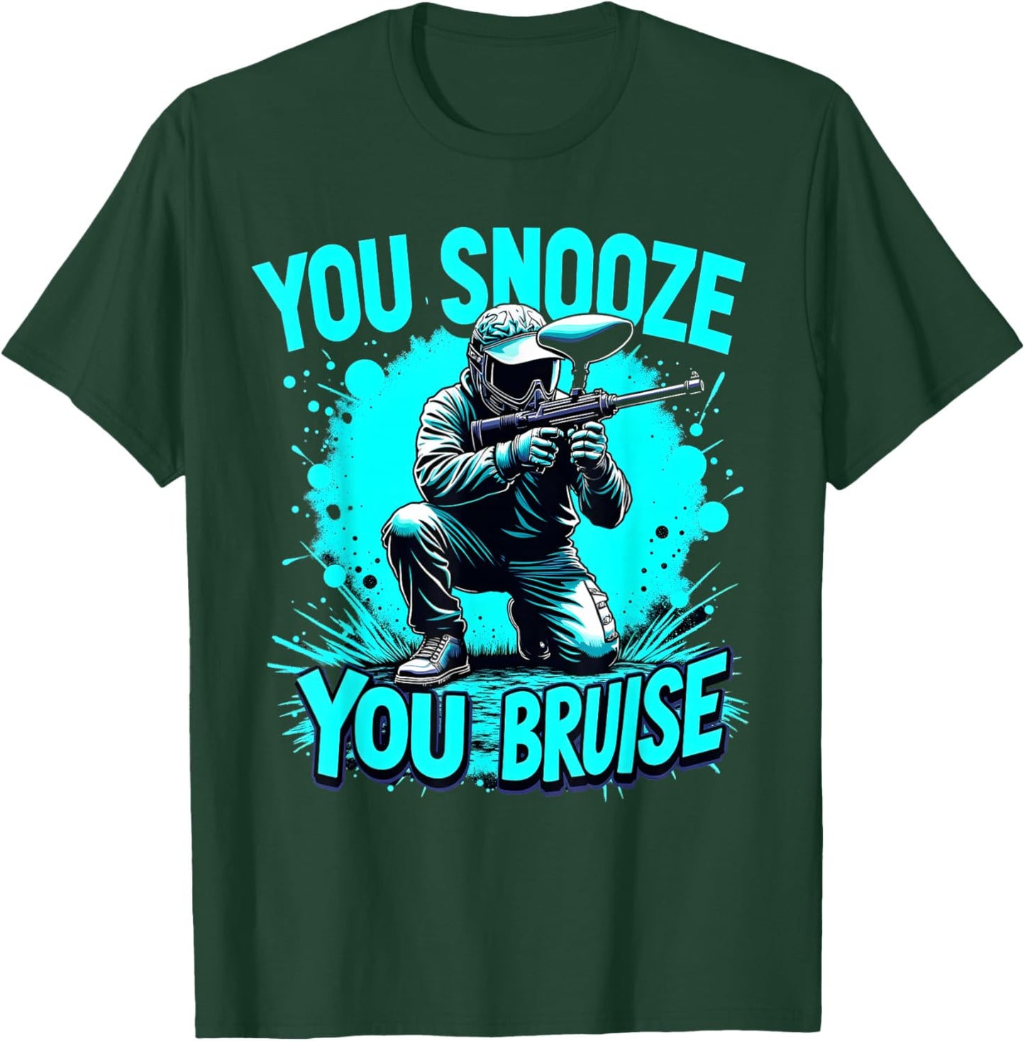 Funny Paintball You Snooze You Bruise Paintballer Balls T-Shirt - T-Shirt | Forest