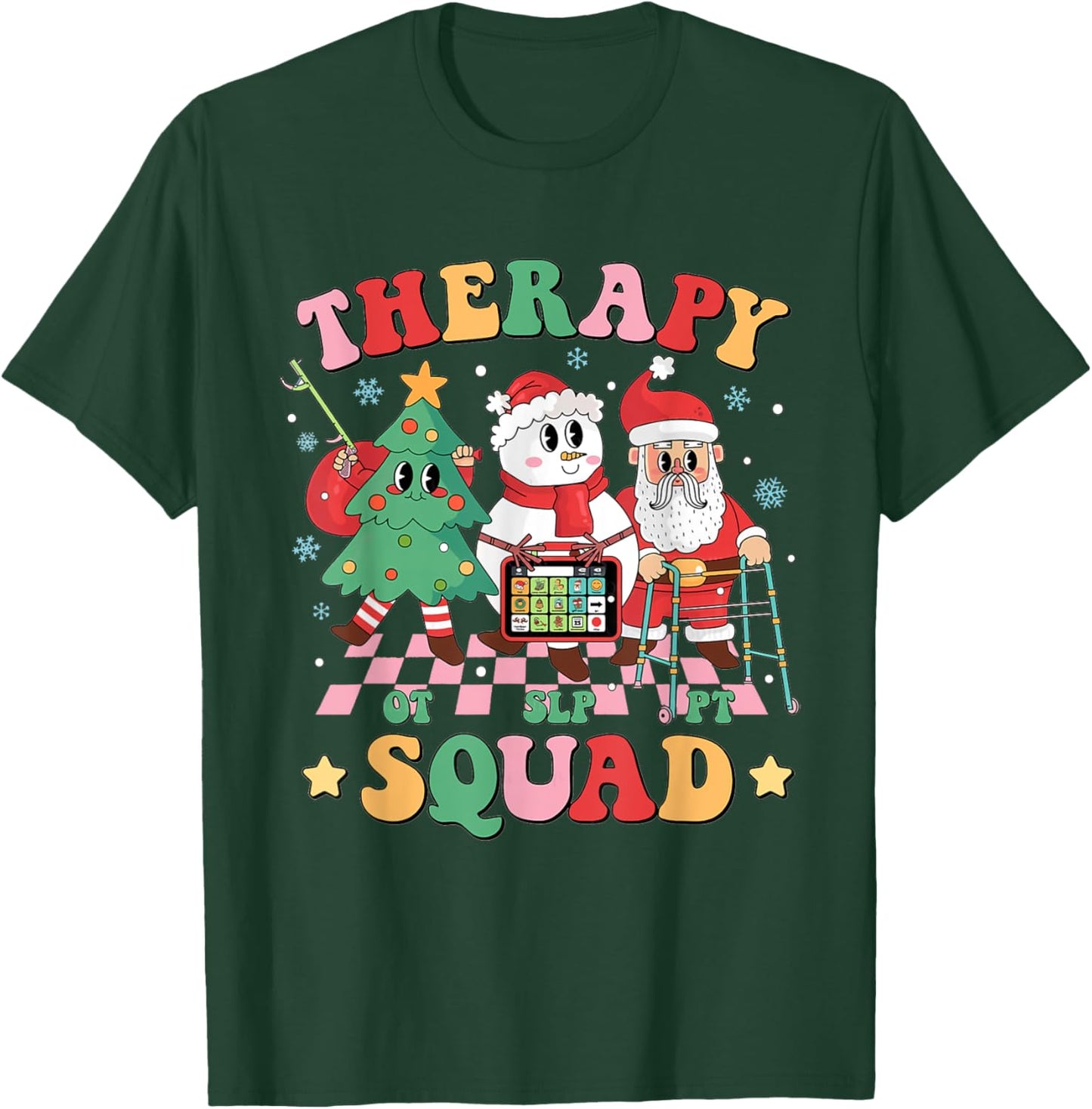 Christmas Therapy Squad SLP OT PT Therapy Team Santa Snow T-Shirt - T-Shirt | Forest