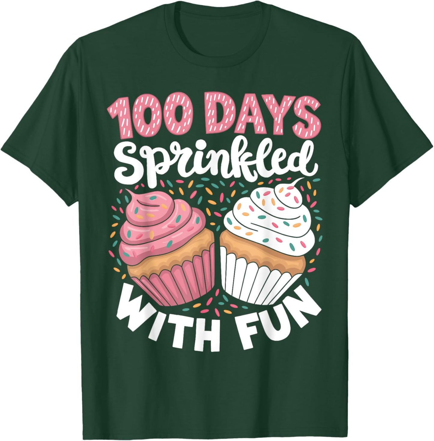 100 Days Sprinkled With Fun Cupcake 100th Day Of School Kids T-Shirt - T-Shirt | Forest