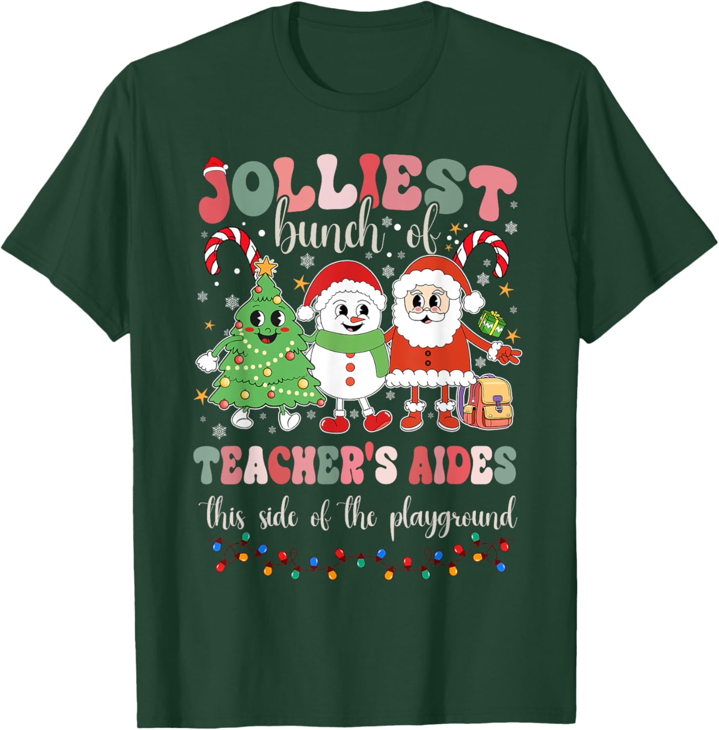 Jolliest Bunch Of Teachers Aides This Side Of The Playground T-Shirt - T-Shirt | Forest