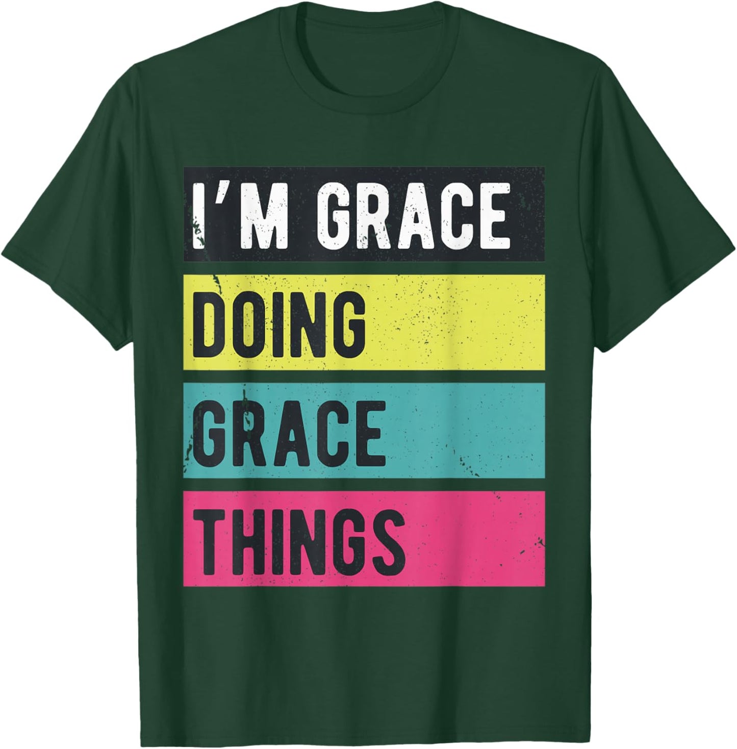 Doing Grace Things Funny Personalized Names Retro T-Shirt - T-Shirt | Forest