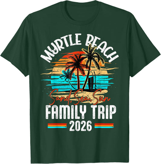 Family Myrtle Beach Vacation 2026 Summer Vacation Matching T-Shirt - T-Shirt | Forest