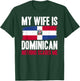 Funny My Wife is Dominican Nothing Scares Me T-Shirt - T-Shirt | Forest