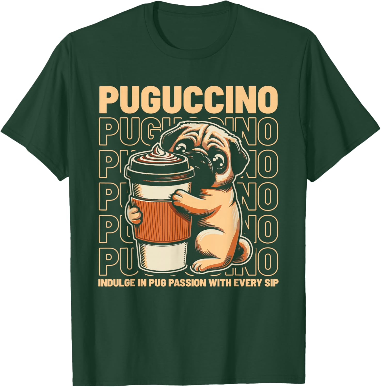 Puguccino Pug Coffee Cappuccino T-Shirt - T-Shirt | Forest