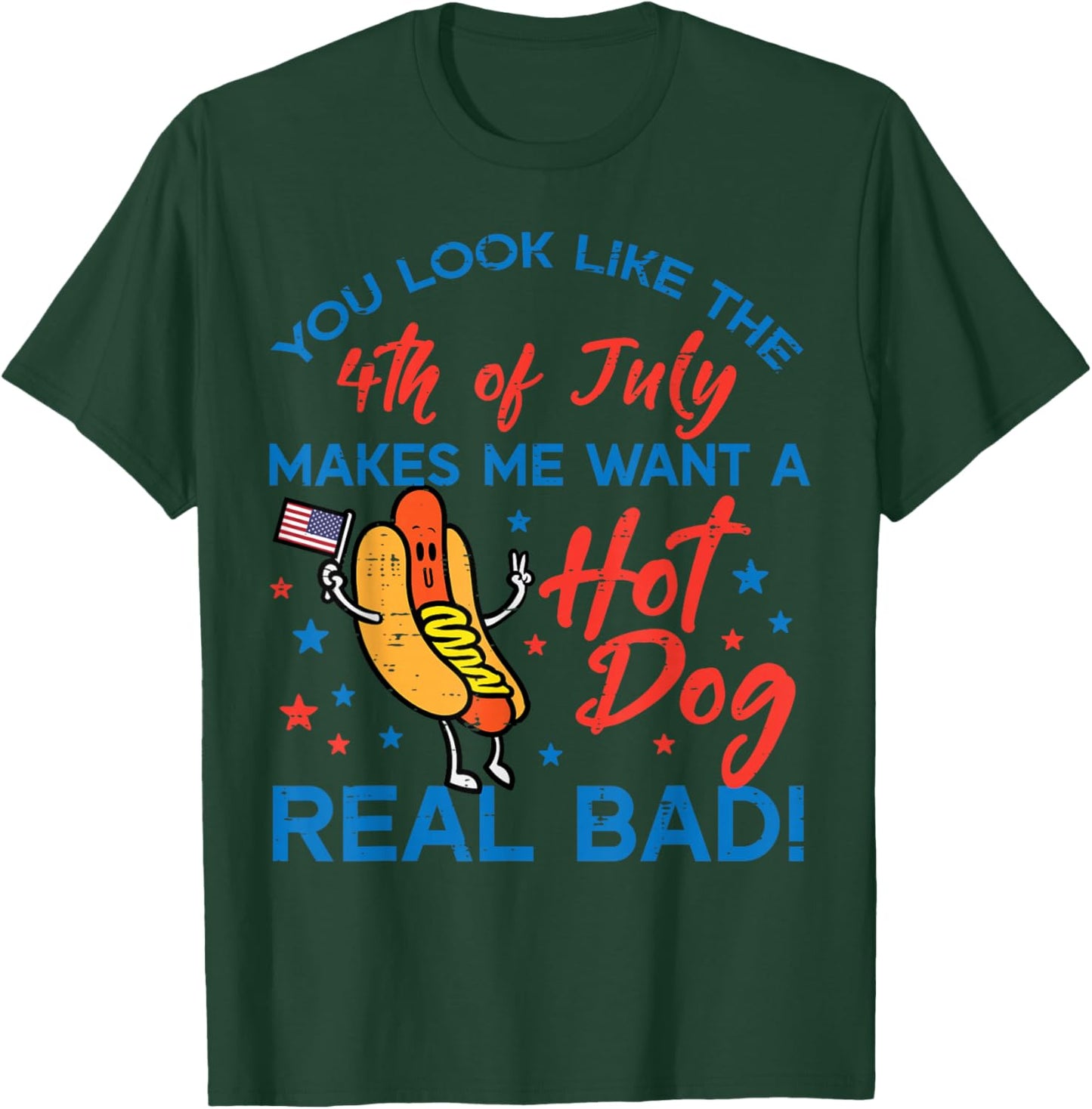 You Look Like 4th July Hotdog Patriotic Men Women Kids Youth T-Shirt - T-Shirt | Forest