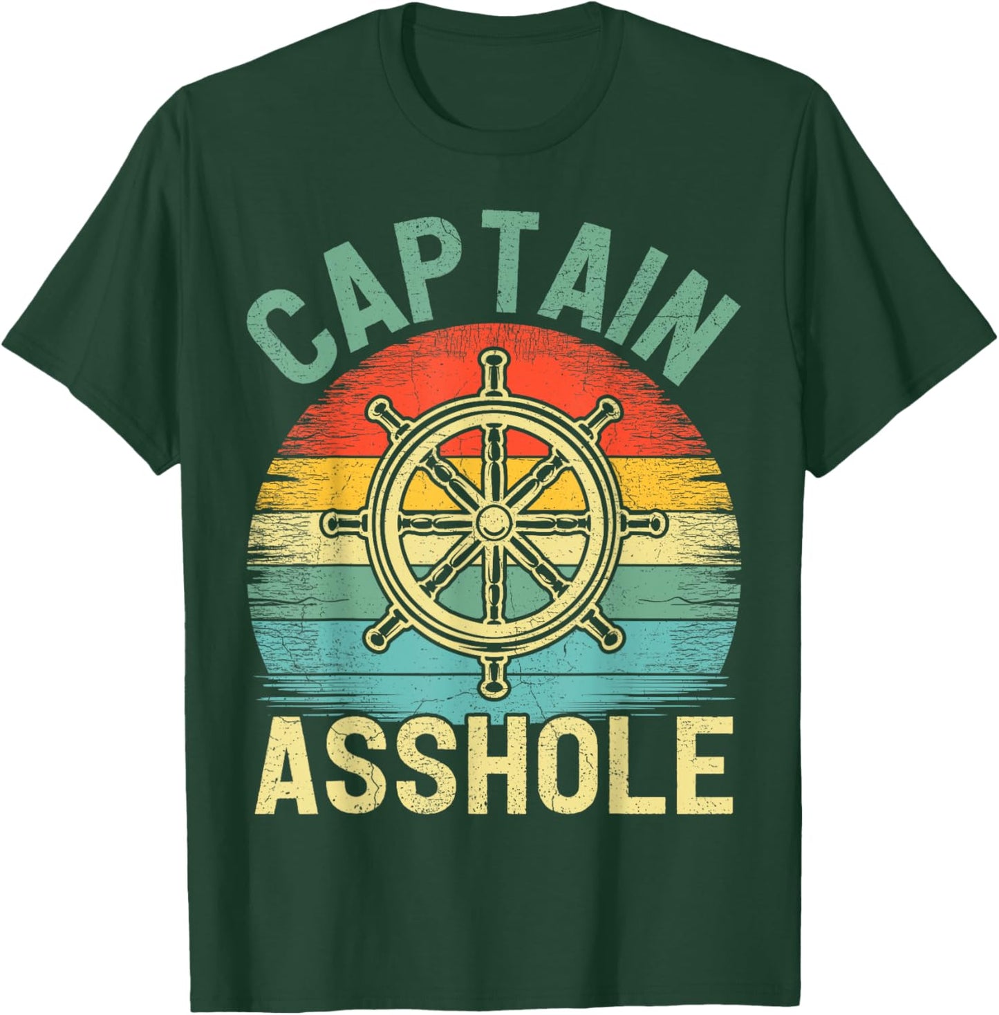 Vintage Captain Asshole Sailing Boating Boat Pontoon Captain T-Shirt - T-Shirt | Forest