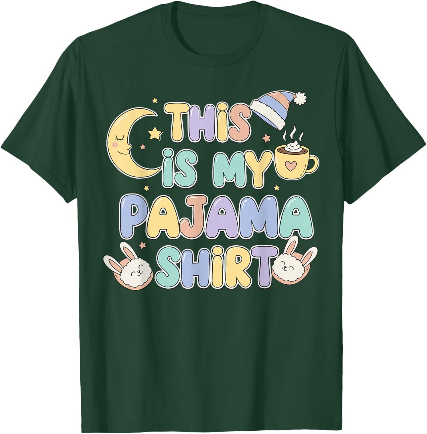This is My Pajama PJ Top T-Shirt - T-Shirt | Forest