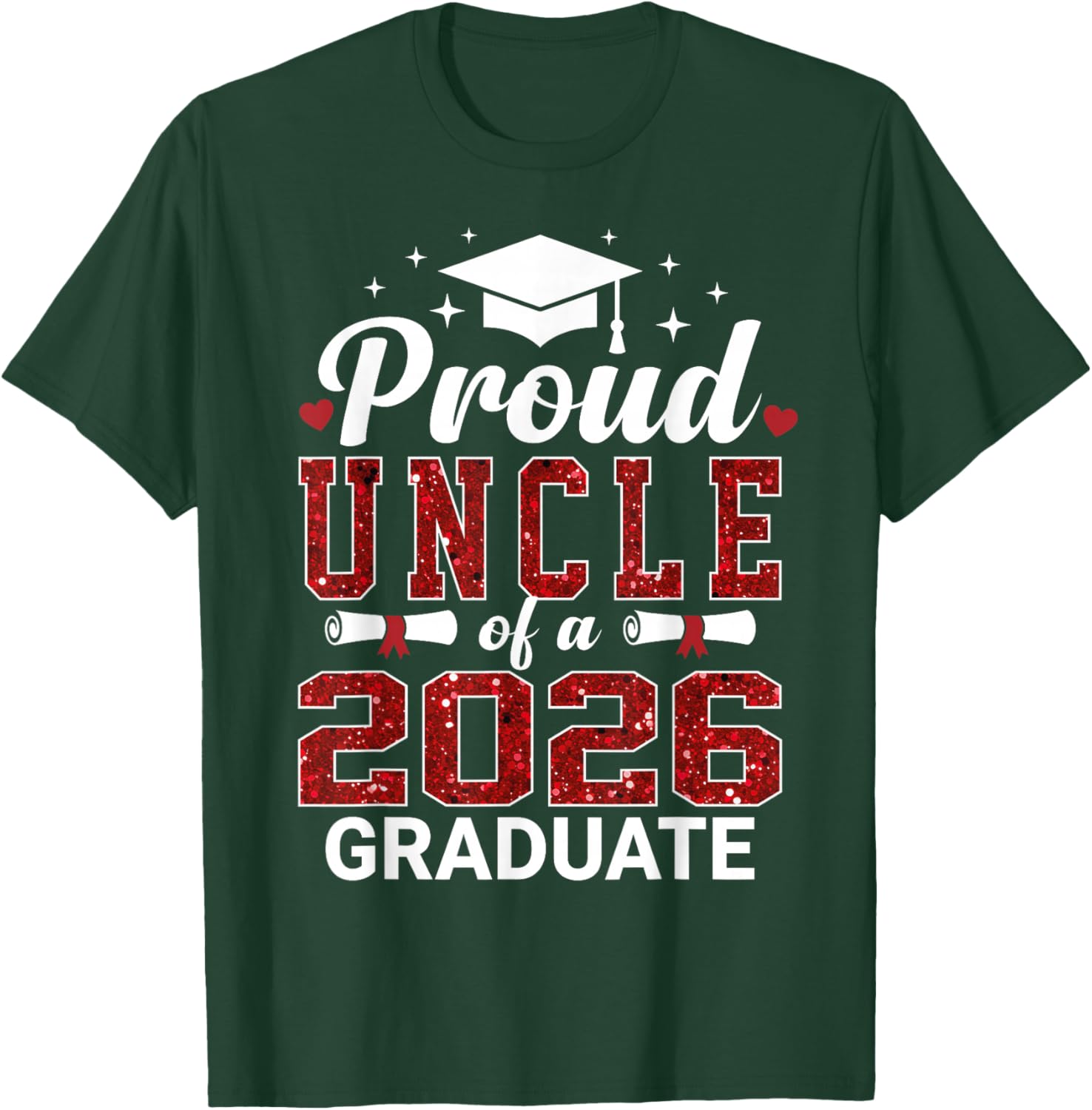 Proud Uncle of A 2026 Graduate Class of Graduation Senior T-Shirt - T-Shirt | Forest