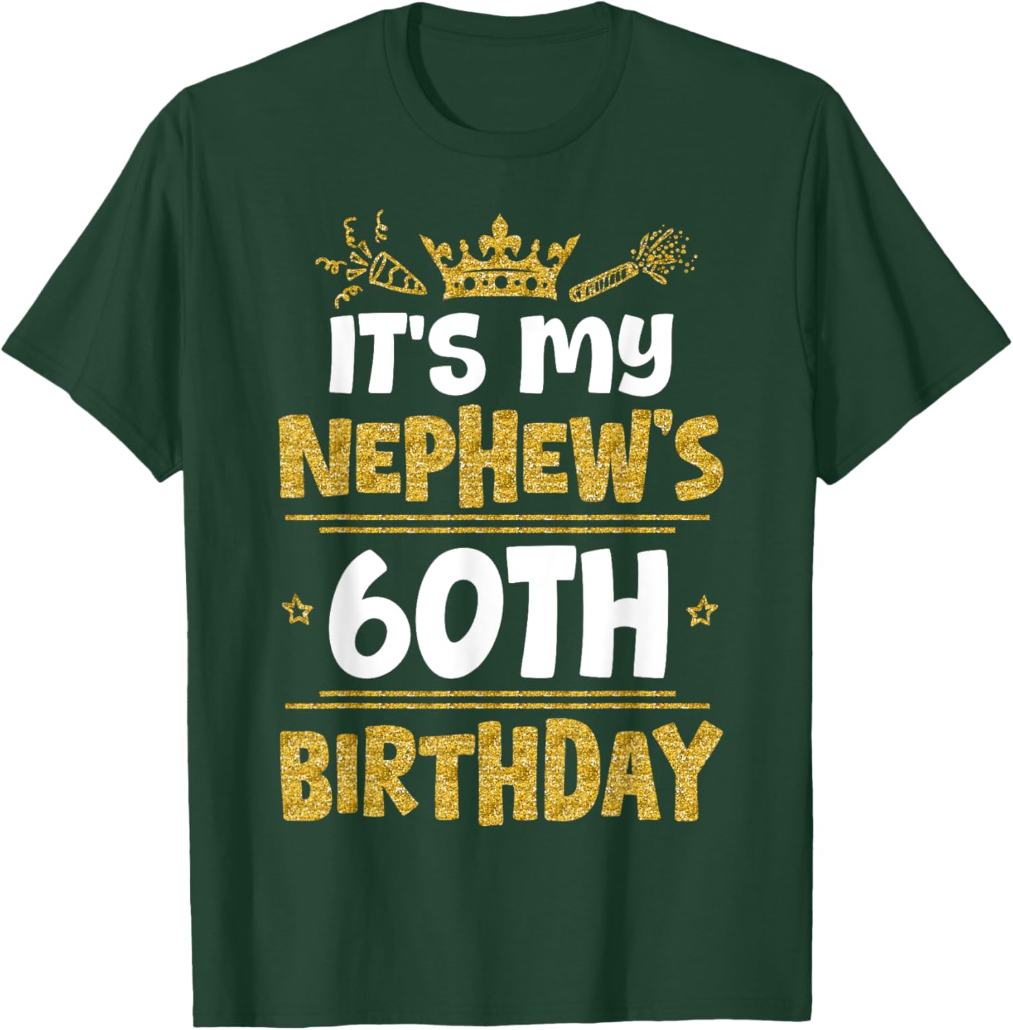 Happy It's My Nephew's 60th Birthday 1965 60 Years Old T-Shirt - T-Shirt | Forest