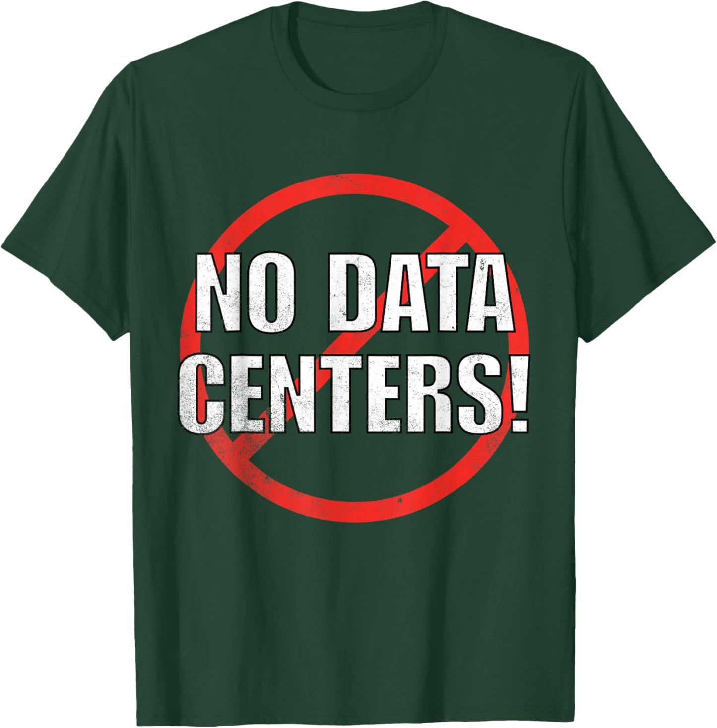 Anti Data Center T-Shirt - T-Shirt | Forest