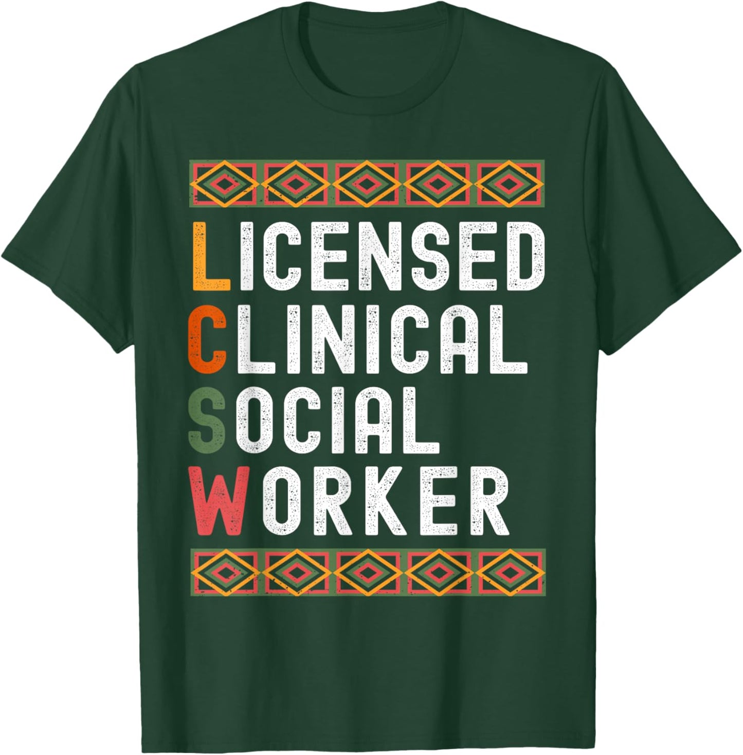 Brown Skin LCSW Black Licensed Clinical Social Worker T-Shirt - T-Shirt | Forest
