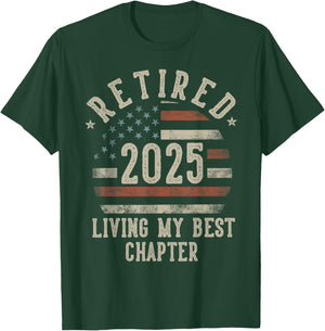 Retired 2025 Living My Best Chapter Retirement Gifts Men T-Shirt - T-Shirt | Forest