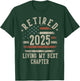 Retired 2025 Living My Best Chapter Retirement Gifts Men T-Shirt - T-Shirt | Forest
