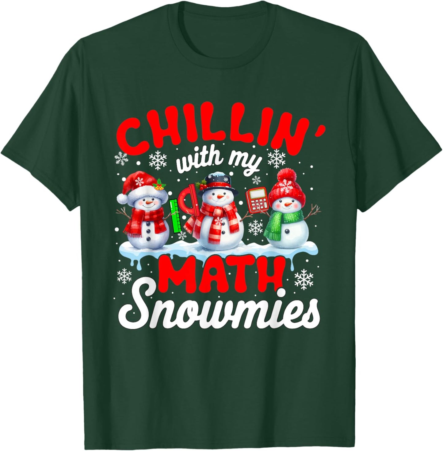 Chillin' With My Math Snowmies Snowmen Teacher Team T-Shirt - T-Shirt | Forest
