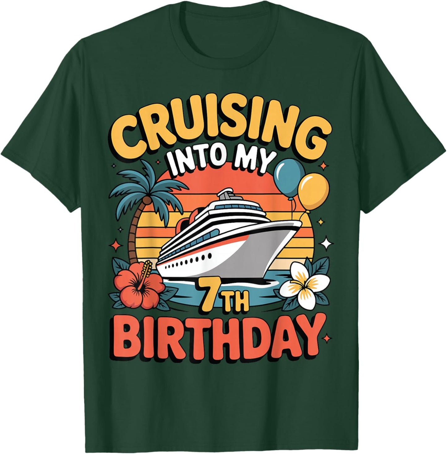 Cruising Into My 7th Birthday Girls Boy 7 Years Old Cruise T-Shirt - T-Shirt | Forest
