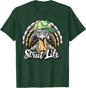 Turkey Hunting Strut Life Hunter Thanksgiving Gift T-Shirt - T-Shirt | Forest