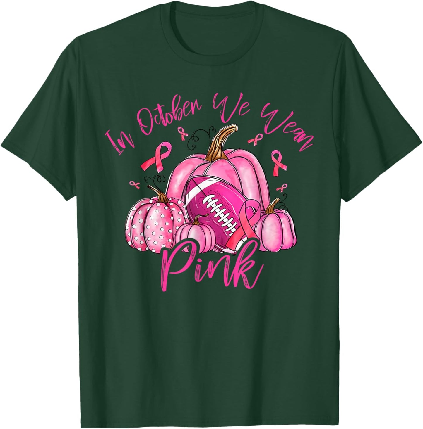 in October We Wear Pink Breast Cancer Pumpkin Football T-Shirt - T-Shirt | Forest