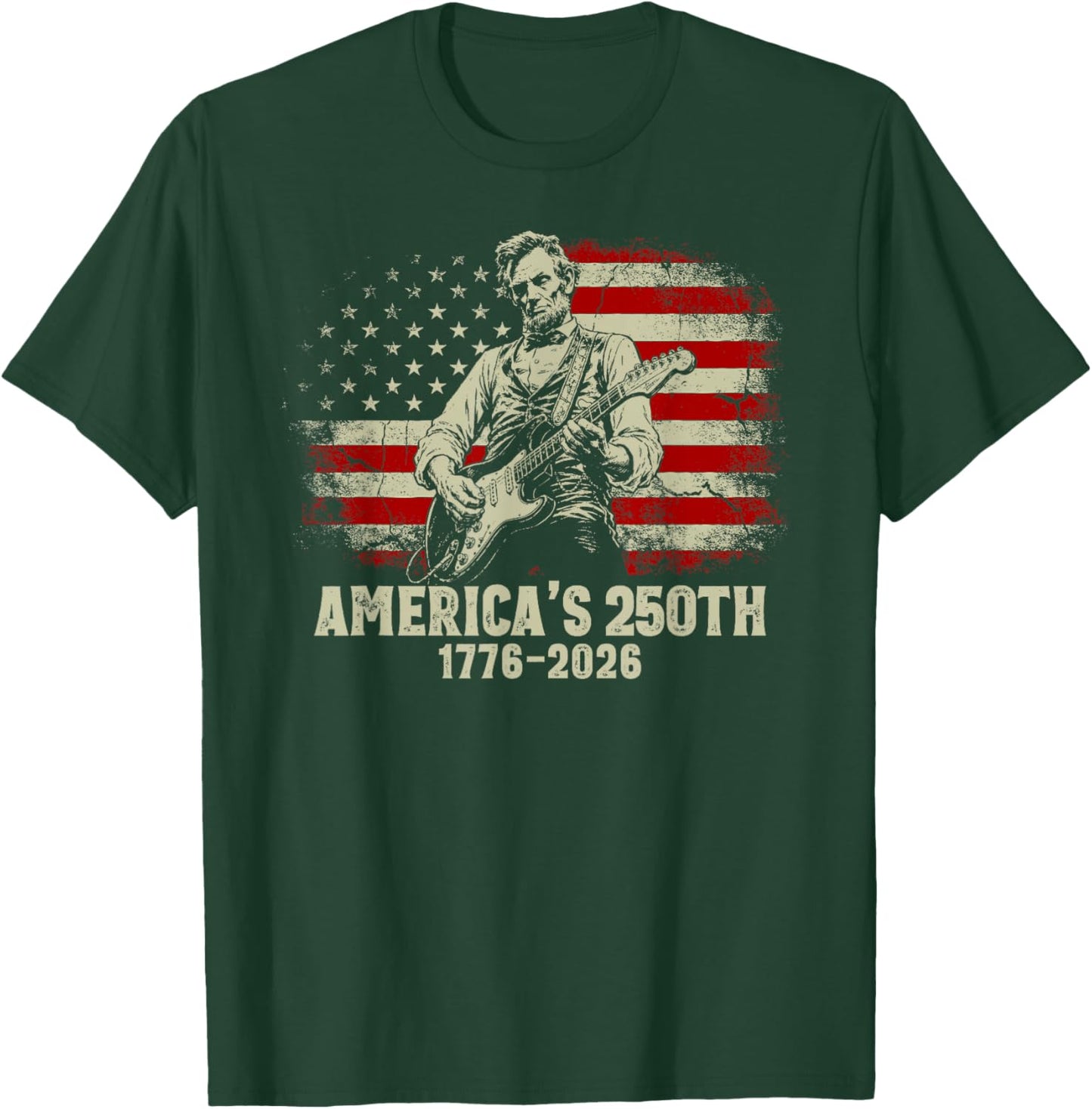 Abraham Lincoln Playing Guitar 250th Anniversary USA Flag T-Shirt - T-Shirt | Forest